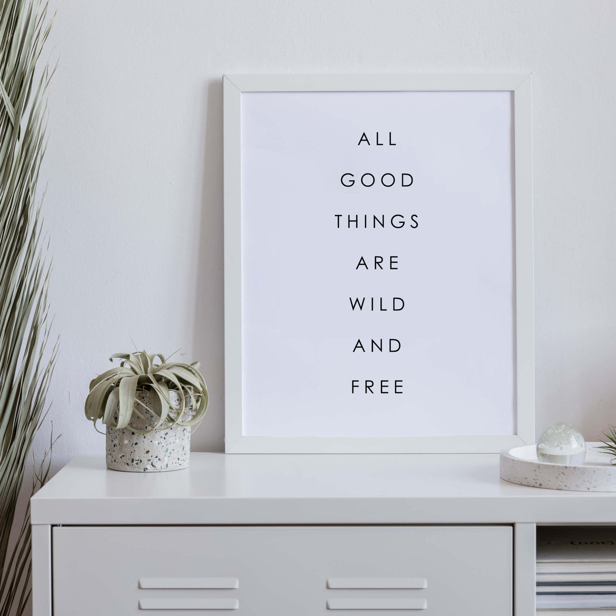 all good things are wild and free printable for quote minimalist home decor